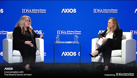 HRSA Administrator Carole Johnson and Tina Reed discussing improving pandemic preparedness at an Axios discussion sponsored by the Infectious Diseases Society of America.